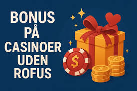Casino Uden ROFUS En Guide til Online Gambling Uden Begrænsninger Casino Uden ROFUS En Guide til Online Gambling Uden Begrænsninger